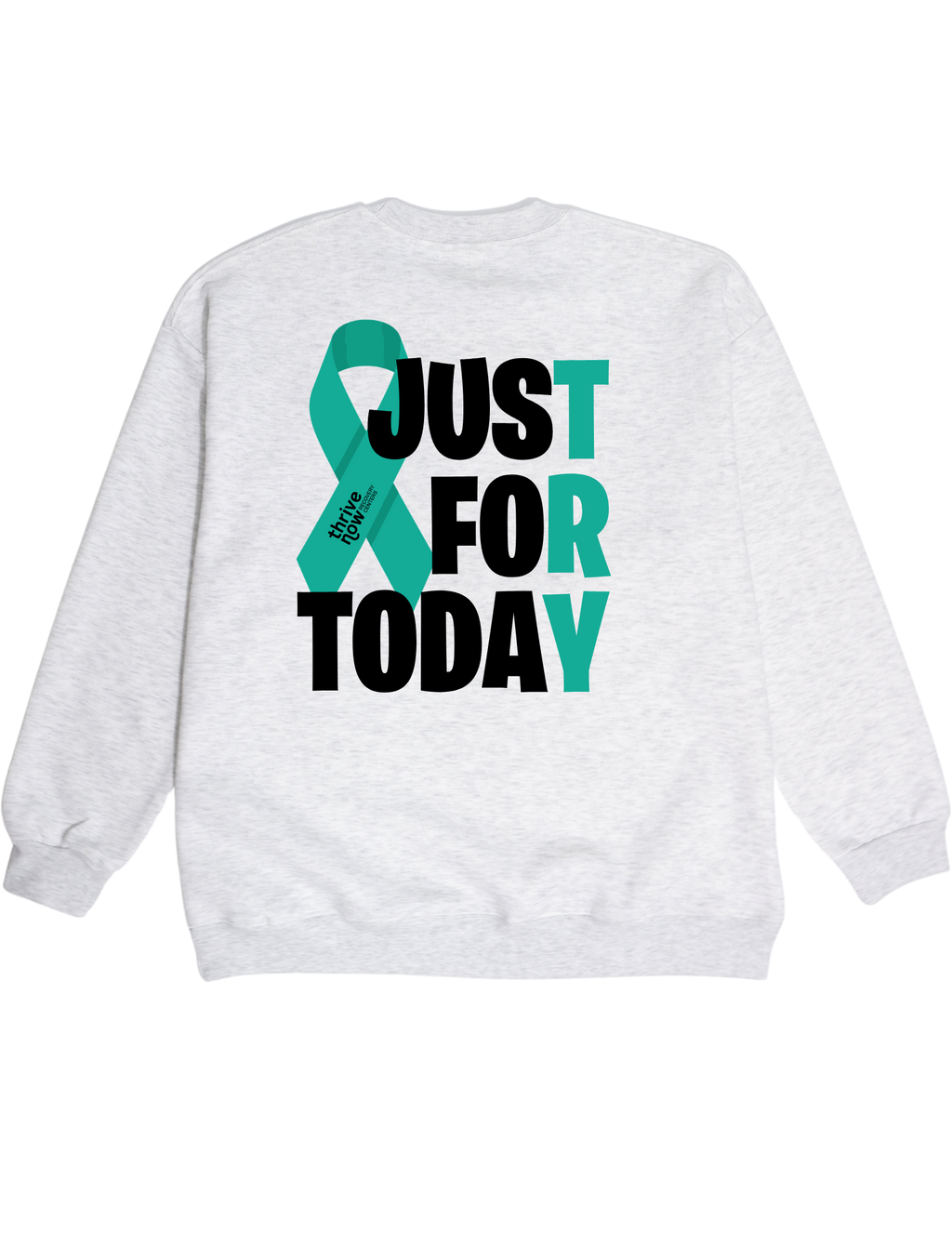 Just For Today Crewneck