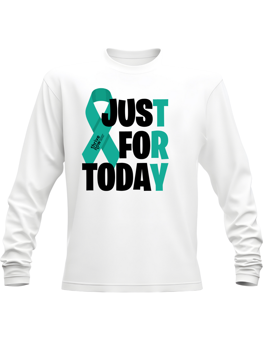 Just For Today Long Sleeve
