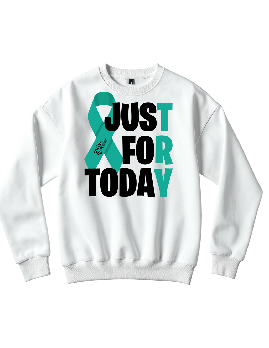 Just For Today Crewneck