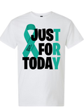 Just For Today Tee